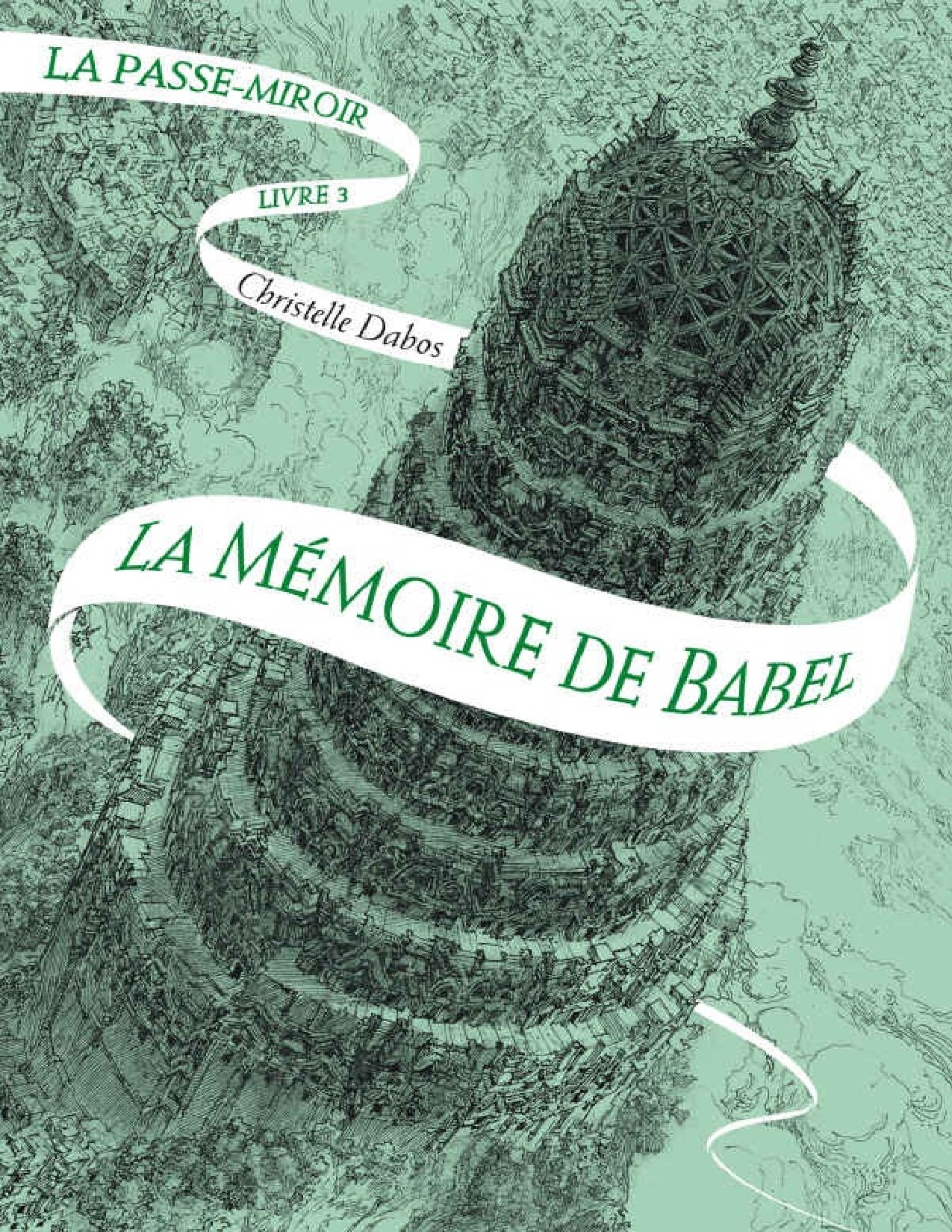 La Passe-miroir (Tome 3) - La Mémoire de Babel (French Edition)